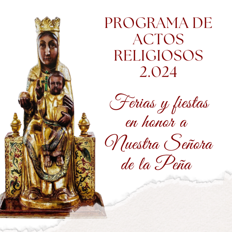 Programa de actos en honor a la Virgen de la Peña 2024